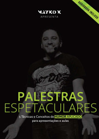 Mayko X — Palestras Espetaculares