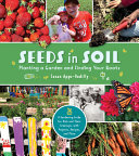 Susan Apps-Bodilly — Seeds in Soil: Planting a Garden and Finding Your Roots