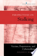 Roland D. Maiuro, PhD — Perspectives on Stalking
