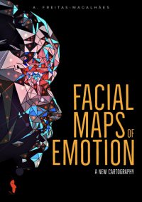 A. Freitas-Magalhães — Facial Maps of Emotion:A New Cartography
