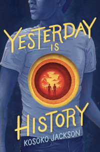 Kosoko Jackson — Yesterday Is History