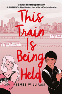 Ismée Williams — This Train Is Being Held