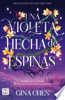 Gina Chen — Una violeta hecha de espinas