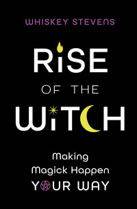 Whiskey Stevens — Rise of the Witch