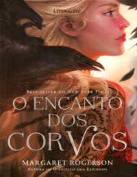 Margaret Rogerson — O encanto dos corvos