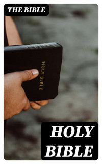 The Bible — Holy Bible