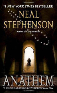 Neal Stephenson [Stephenson, Neal] — Anathem