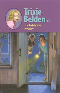 Julie Campbell — The Gatehouse Mystery