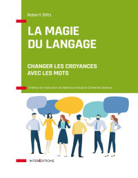 Robert Dilts — La magie du langage
