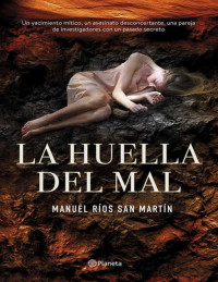 Manuel Ríos San Martín [Martín, Manuel Ríos San] — La huella del mal