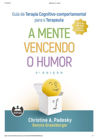 Christine A. Padesky, Dennis Greenberg — Guia de terapia cognitivo-comportamental para o terapeuta: a mente vencendo o humor