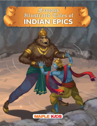 maple press — Indian Epics (Illustrated) - Compiled by Maple Press