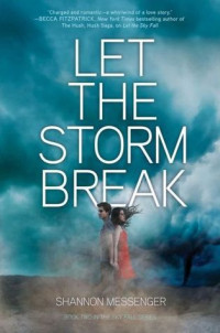 Messenger, Shannon — Let the Storm Break