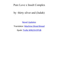 thirty silver & (Judah) — Pure Love x Insult Complex - WN Chapter 280-296