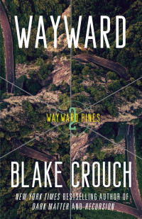 Blake Crouch — Wayward