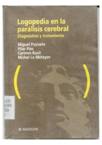 Puyuelo, Poó, Basil, Le Metáyer — Logopedia en la parálisis cerebral: diagnóstico y tratamiento