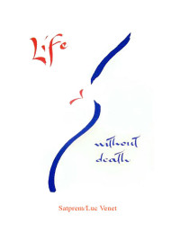 Satprem — Life Without Death