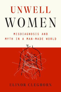 Elinor Cleghorn — Unwell Women