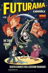 Andrew Pepoy, Ian Boothby, Jason Ho, Tone Rodriguez — Futurama Comics #79: Kif of Death!