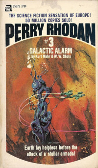 Perry Rhodan [Rhodan, Perry] — Galactic Alarm