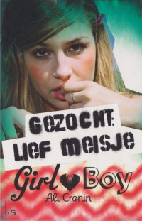 Ali Cronin — Girl heart boy 02 - Gezocht lief meisje