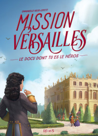 Emmanuelle Kecir-Lepetit — Mission Versailles