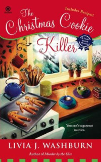 Livia J. Washburn — Fresh-Baked Mystery 03.0 - The Christmas Cookie Killer