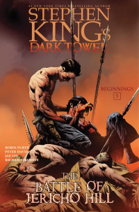 Stephen King — Battle of Jericho Hill - The Dark Tower Comic 05