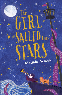 Matilda Woods — The Girl Who Sailed the Stars