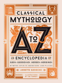 Annette Giesecke — Classical Mythology a to Z