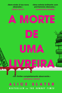 Alice Slater — A Morte de Uma Livreira