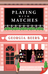 Georgia Beers — Playing With Matches