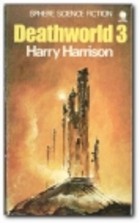 Harry Harrison — Deathworld 3