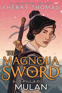 Thomas, Sherry & Thomas, Sherry — The Magnolia Sword