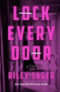 Riley Sager — Lock Every Door