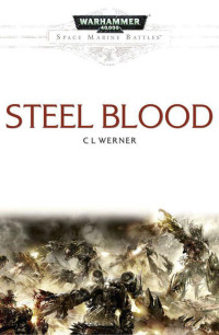 C L Werner [Werner, C L] — Steel Blood