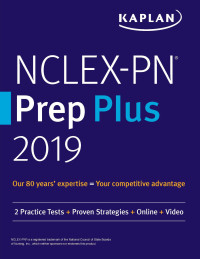 Kaplan Nursing — NCLEX-PN Prep Plus 2019