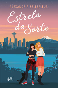 Alexandria Bellefleur — Estrela da sorte