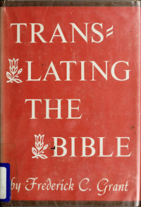 Grant, Frederick C. — Translating the Bible