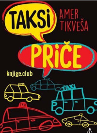 Amer Tikveša — Taksi priče