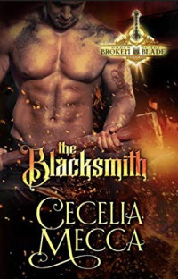 Cecelia Mecca — The Blacksmith