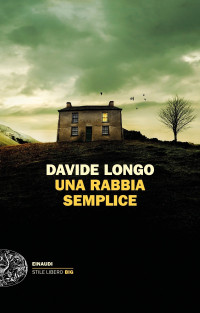 Davide Longo — Una rabbia semplice