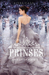 Kiera Cass — De Selectie 04 - De prinses