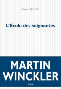 Martin Winckler — L'École des soignantes