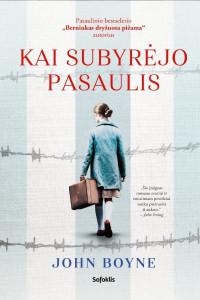 John Boyne — Kai subyrėjo pasaulis