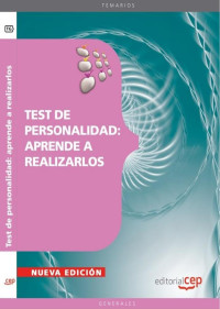 Editorial CEP  (Editor) — Test de personalidad: aprende a realizarlos