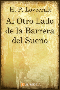 H.  P. Lovecraft — Al otro lado de la barrera del sueño