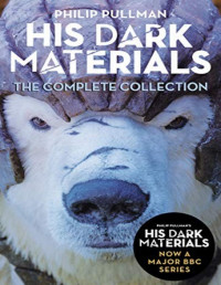 Phillip Pullman — His Dark Materials Omnibus