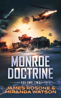 James Rosone & Miranda Watson — The Monroe Doctrine