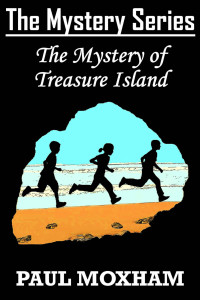 Moxham, Paul — The Mystery of Treasure Island